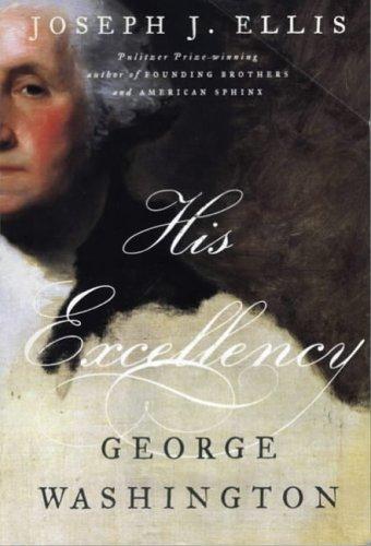 Joseph J. Ellis: His Excellency (Hardcover, 2005, Faber & Faber Ltd)