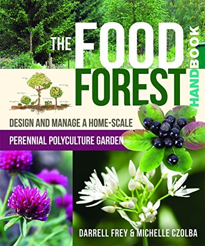 The Food Forest Handbook (Paperback, 2017, New Society Publishers)