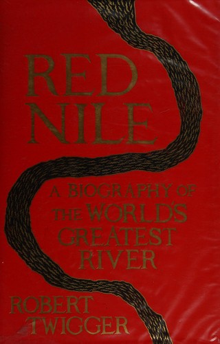 Red Nile (2013, Weidenfeld & Nicolson)