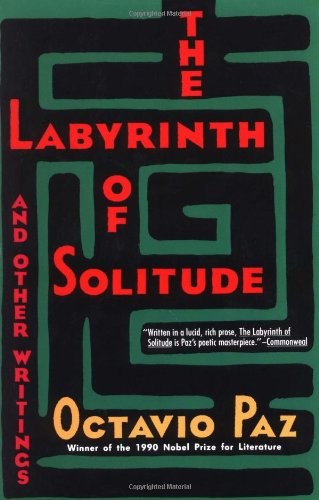 The labyrinth of solitude (Paperback, 1985, Grove Weidenfelds, Grove Press)