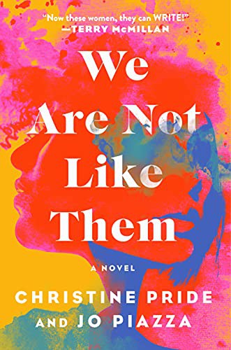 Christine Pride, Jo Piazza: We Are Not Like Them (Hardcover, 2021, Thorndike Press Large Print)