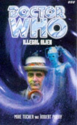 Illegal Alien (Dr. Who Series) (Paperback, 1998, BBC Books)