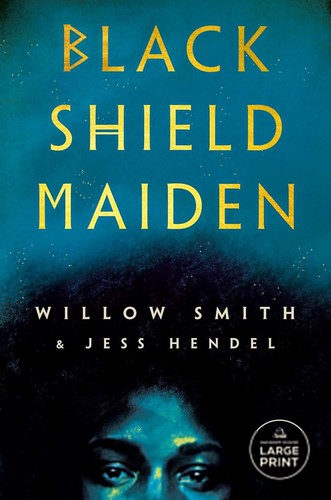 Willow Smith, Jess Hendel: Black Shield Maiden (2024, Diversified Publishing)