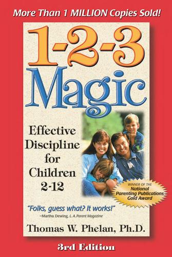 Thomas W. Phelan: 1-2-3 Magic (EBook, 2009, ParentMagic, Inc.)