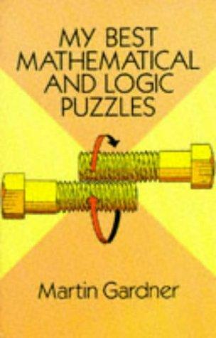 My best mathematical and logic puzzles (1994, Dover)