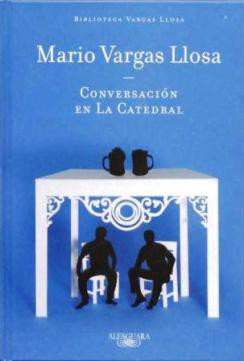 Mario Vargas Llosa: Conversación en La Catedral (Hardcover, Spanish language, 2011, Alfaguara)