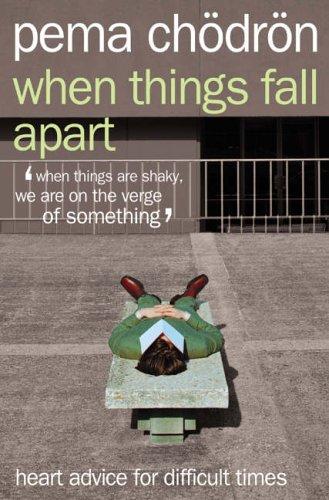 When Things Fall Apart (Paperback, 2005, THORSONS (HCOL))