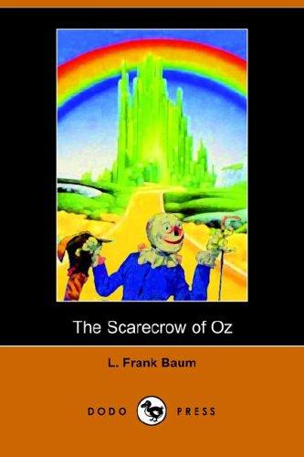 L. Frank Baum: The Scarecrow of Oz (Paperback, 2005, Dodo Press)