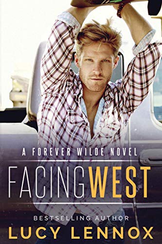 Lucy Lennox: Facing West (Paperback, 2017, CreateSpace Independent Publishing Platform, Createspace Independent Publishing Platform)