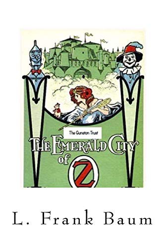 The Emerald City of Oz (Paperback, 2018, Createspace Independent Publishing Platform, CreateSpace Independent Publishing Platform)