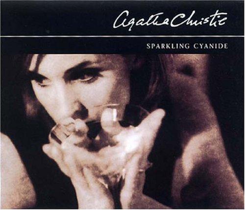 Agatha Christie: Sparkling Cyanide (AudiobookFormat, 2003, Macmillan Audio Books)