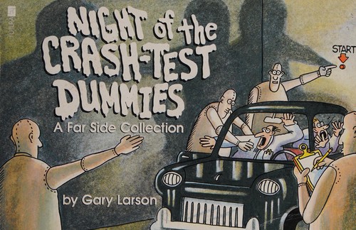 Gary Larson: Night of the crash-testdummies (1989, Futura)