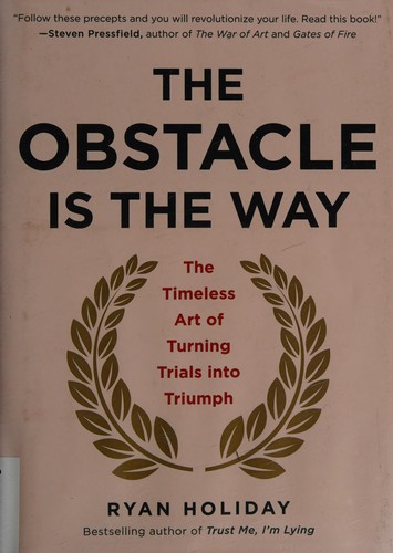 The obstacle is the way (2014)