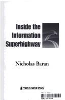 Nicholas Baran: Inside the Information Superhighway Revolution (Paperback, 1994, Coriolis Group Books)