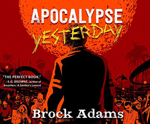 Johnny Heller, Brock Adams: Apocalypse Yesterday (AudiobookFormat, 2020, Dreamscape Media)