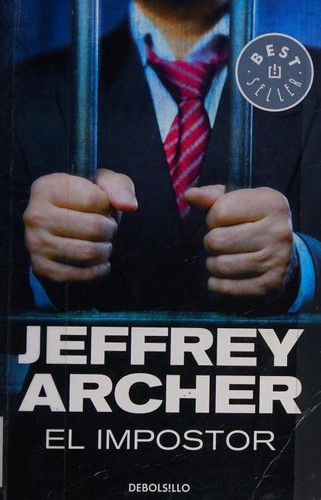 Jeffrey Archer: El impostor (Spanish language, 2010, Debolsillo)