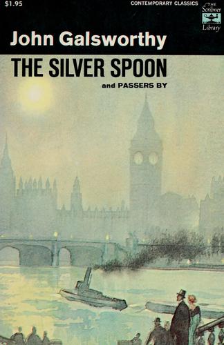 John Galsworthy: The silver spoon (1969, Scribner)