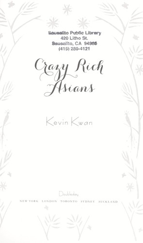 Kevin Kwan: Crazy rich Asians (2013, Doubleday)