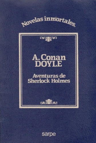 Aventuras de Sherlock Holmes (Paperback, Spanish language, 1985, Sarpe)