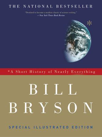 A Short History of Nearly Everything (2010, Crown Publishing Group)