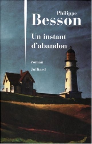 Un instant d'abandon (Paperback, French language, 2005, Julliard)