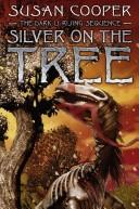 Silver on the tree (1977, Chatto & Windus)