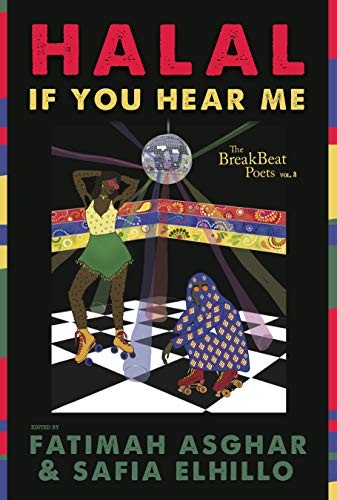 Safia Elhillo, Fatimah Asghar: The BreakBeat Poets Vol. 3 (Hardcover, 2019, Haymarket Books)