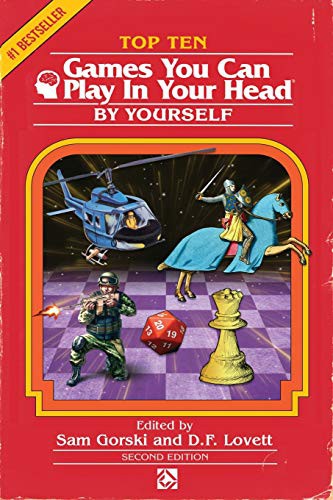 J. Theophrastus Bartholomew, Sam Gorski, D. F. Lovett: Top 10 Games You Can Play In Your Head, By Yourself (Paperback, 2019, UNKNO, Bowker)