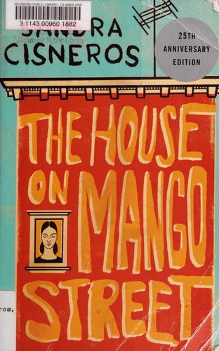 Sandra Cisneros: The House on Mango Street (1991, Vintage Books)