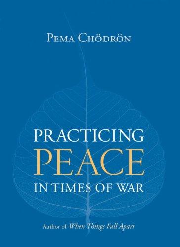 Practicing Peace in Times of War (Paperback, 2007, Shambhala)