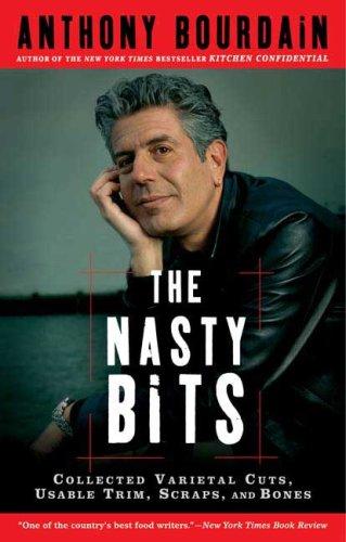 The Nasty Bits (Paperback, 2007, Bloomsbury USA)