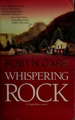 Robyn Carr: Whispering rock (2007, Mira)