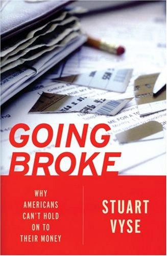 Stuart Vyse: Going Broke (Hardcover, 2007, Oxford University Press, USA)