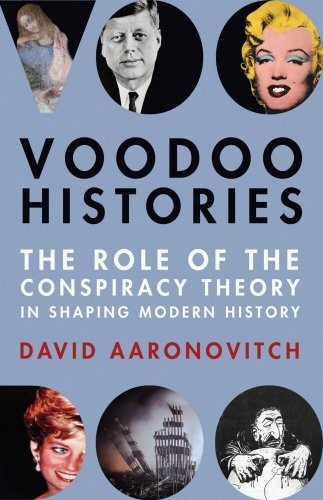 David Aaronovitch: Voodoo Histories (Hardcover, 2009, Jonathan Cape)