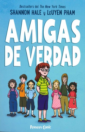 Shannon Hale, Víctor Ruiz Aldana: Amigas de verdad nº 01 (Paperback, 2022, Planeta Cómic)