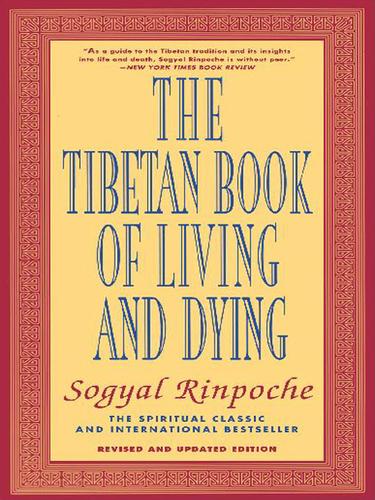 Sogyal Rinpoche: The Tibetan Book of Living and Dying (EBook, 2003, HarperCollins)