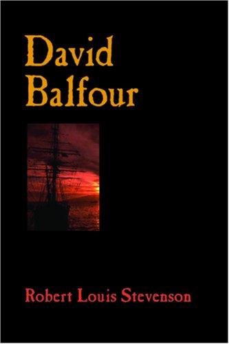 Stevenson, Robert Louis.: David Balfour (Paperback, 2007, Waking Lion Press)