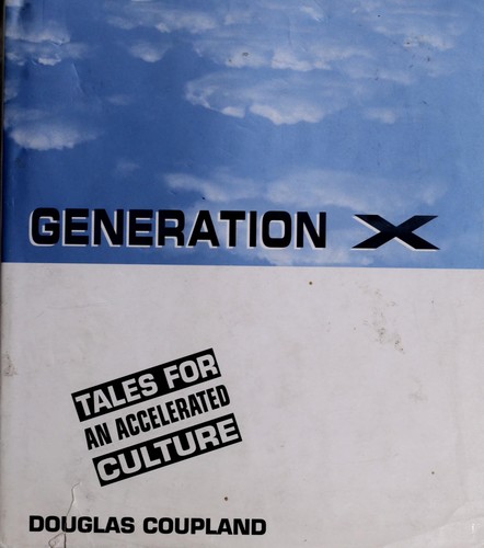 Douglas Coupland: Generation X (Hardcover, 1994, St Martins Pr)