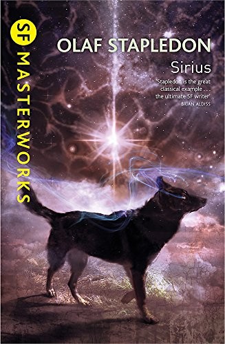 Olaf Stapledon: Sirius (2011, Gollancz)
