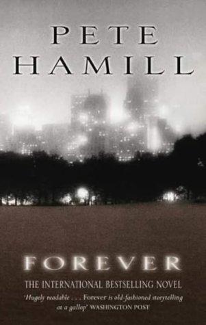 Pete Hamill: Forever (Paperback, 2004, Time Warner Paperbacks)