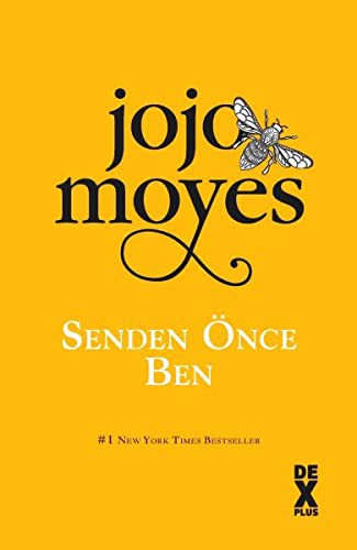 Jojo Moyes: Senden Önce Ben (Paperback, 2018, Dex Yayinevi)