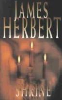 James Herbert: Shrine (Hardcover, 2003, Macmillan U.K.)