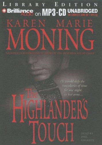 Karen Marie Moning: Highlander's Touch, The (Highlander) (AudiobookFormat, 2007, Brilliance Audio on MP3-CD Lib Ed)