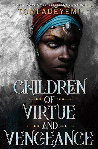 Tomi Adeyemi: Children of Virtue and Vengeance (Paperback, 2019)