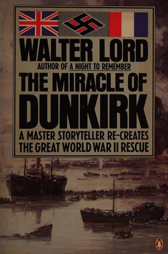 Walter Lord: The miracle of Dunkirk (1984, Penguin)