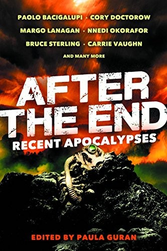 After the End: Recent Apocalypses (2013, Prime Books)