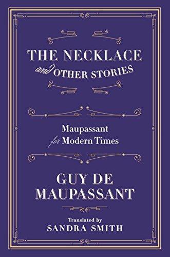 Guy de Maupassant: The Necklace and Other Stories (2015)