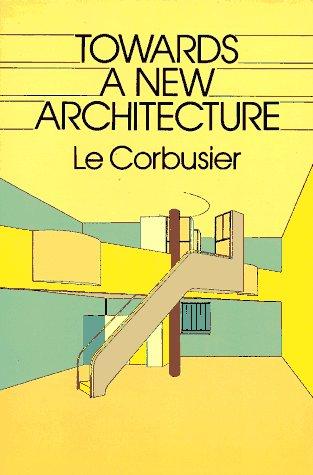 Towards a new architecture (Paperback, 1986, Dover Publications)