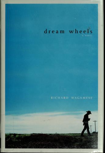 Dream wheels (Hardcover, 2006, St. Martin's Press)
