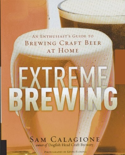 Sam Calagione: Extreme Brewing (Hardcover, 2012, Crestline)